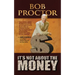 It's Not About the Money