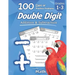 Humble Math - Double Digit Addition & Subtraction: 100 Days of Practice Problems: Ages 6-9, Reproducible Math Drills, Word Problems, KS1, Grades 1-3,