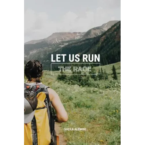 Let Us Run The Race