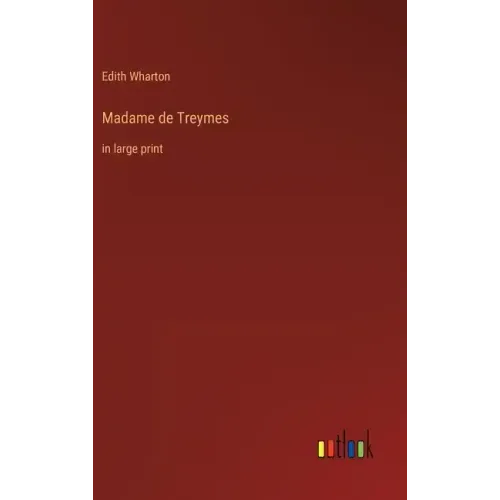 Madame de Treymes: in large print