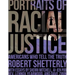 Portraits of Racial Justice: Americans Who Tell the Truth