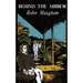 Behind the Mirror (Valancourt 20th Century Classics)