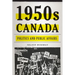 1950s Canada: Politics and Public Affairs