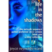 Life in the Shadows