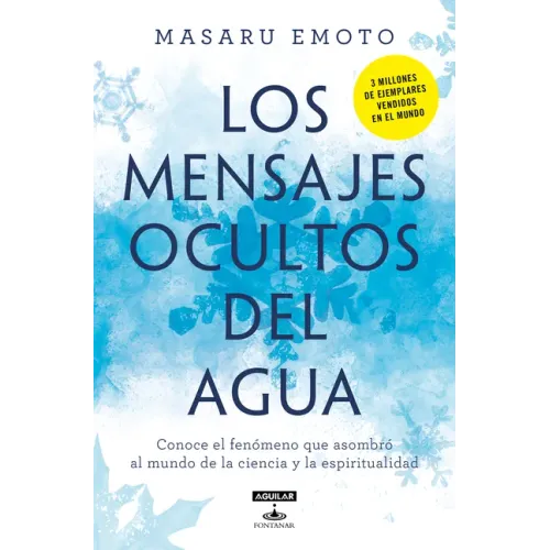 Los Mensajes Ocultos del Agua / The Hidden Messages in Water