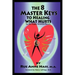 The 8 Master Keys To Healing What Hurts