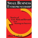 Small Business Entrepreneurship: Stories of Grit, Risk, and Reward from Startup to Success