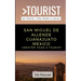 Greater Than a Tourist- San Miguel de Allende Guanajuato Mexico: 50 Travel Tips from a Local