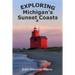 Exploring Michigan's Sunset Coasts