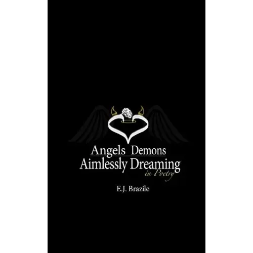 Angels Demons Aimlessly Dreaming in Poetry