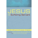 Jesus and the Suffering Servant