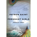 The Patron Saint of Pregnant Girls