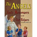 The Angels: God's Messengers and Our Helpers