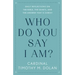 Who Do You Say I Am?: Daily Reflections on the Bible, the Saints, and the Answer That Is Christ