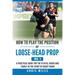 How to Play the Position of Loose-Head Prop (No. 1): A Practicl Guide for the Player, Coach and Family in the Sport of Rugby Union