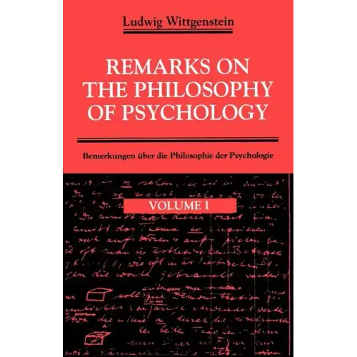 Remarks on the Philosophy of Psychology, Volume 1