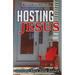 Hosting Jesus