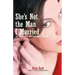 She's Not the Man I Married: My Life with a Transgender Husband