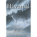 The Hávamál: The Sayings of the High One: Volume 1