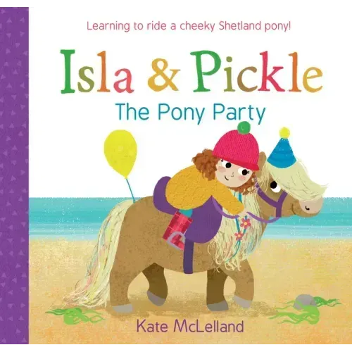 Isla and Pickle: The Pony Party