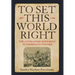To Set This World Right: The Antislavery Movement in Thoreau's Concord