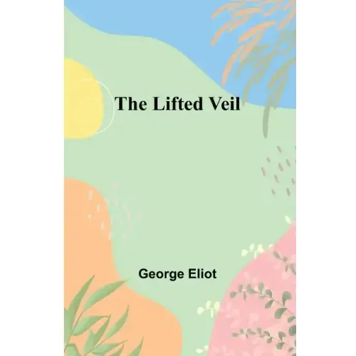 The Lifted Veil