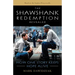 The Shawshank Redemption Revealed: How One Story Keeps Hope Alive