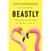 Beastly: The 40,000-Year Story of Animals and Us