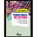 Territorios de lectura: Experiencias de mediación y comprensión lectora en la escuela, en el hogar y en la comunidad