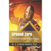 Ground Zero: The Battle for the Believer's Mind