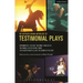 The Methuen Drama Anthology of Testimonial Plays: Bystander 9/11; Big Head; The Fence; Come Out Eli; The Travels; On the Record; Seven; Pajarito Nuevo