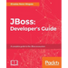 JBoss: Developer's Guide