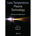 Low Temperature Plasma Technology: Methods and Applications