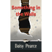Something in the Walls