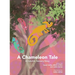 A Chameleon Tale: A Colorful, Sensory Story