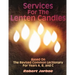 Services for the Lenten Candles: Based On The Revised Common Lectionary For Years A, B, And C