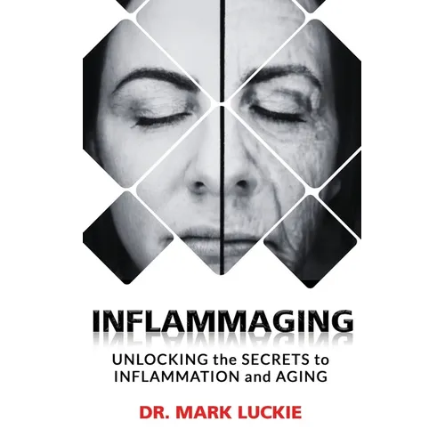 Inflammaging: Unlocking the Secrets to Inflammation and Aging
