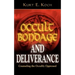 Occult Bondage and Deliverance: Counseling the Occultly Oppressed