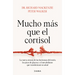 Mucho Más Que El Cortisol: La Nueva Ciencia de Las Hormonas del Estrés, Los Picos de Glucosa Y El Metabolismo Que Transformará Tu Salud / Stress Teste