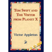 Tom Swift and the Visitor from Planet X