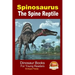 Spinosaurus - The Spine Reptile