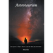 Astrotourism: Star Gazers, Eclipse Chasers, and the Dark Sky Movement