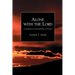 Alone with the Lord: A Guide to a Personal Day of Prayer