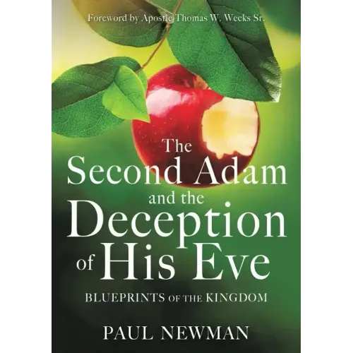 The Second Adam and the Deception of His Eve
