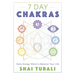 7 Day Chakras: Daily Energy Work to Balance Your Life