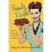 Family Recipes: Saving the world one recipe at a time