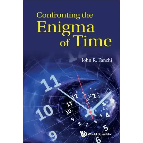Confronting the Enigma of Time