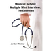 Medical School Multiple Mini Interview: The Essentials