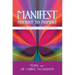 Manifest Moment to Moment: 8 Principles to Create the Life You Truly Desire