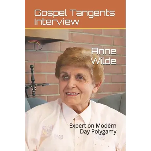 Anne Wilde: Expert on Modern Day Polygamy